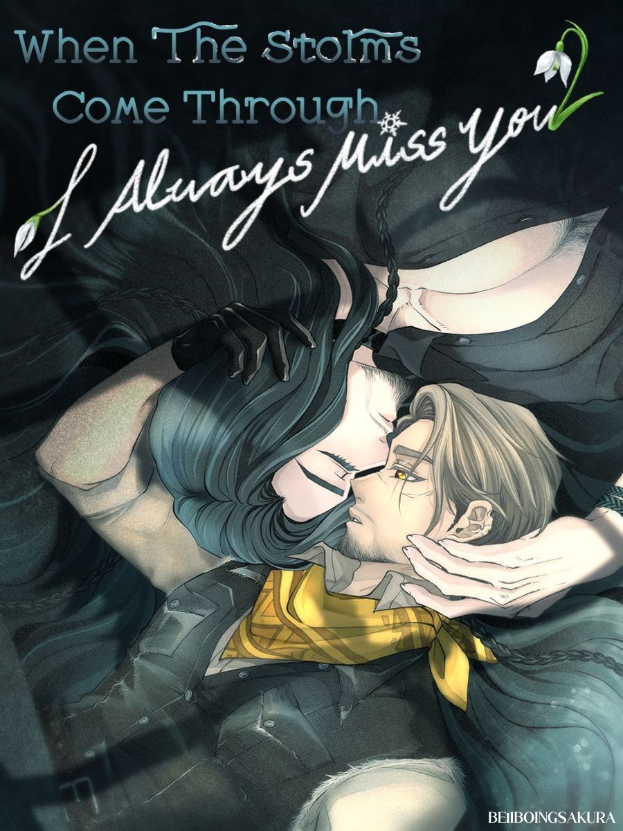 When the Storms Come Through, I Always Miss You